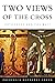 Two Views of the Cross: Orthodoxy and the West