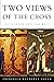 Two Views of the Cross: Orthodoxy and the West