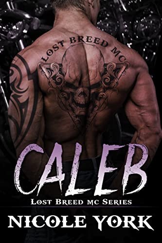 Caleb (The Lost Breed MC #6)