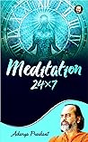 Meditation 24*7 B...