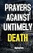 Prayers Against Untimely Death