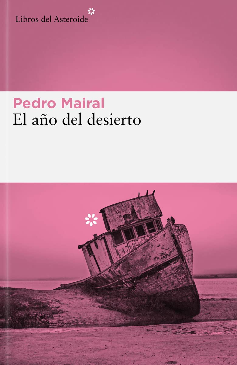Portada de El año del desierto, de Pedro Mairal