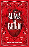 El alma del brujo by Belén Martínez Sánchez