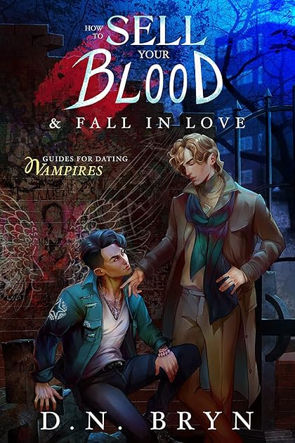 How to Sell Your Blood & Fall in Love