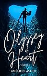 Odyssey Of Heart - Partie 1 by Amheliie
