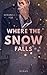 Where The Snow Falls