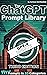 The ChatGPT Prompt Library:...