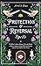Protection & Reversal Spells by Avril le Roux