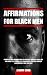 Affirmations for Black Men by Jeremy Cobb