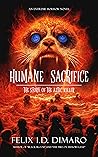 Humane Sacrifice by Felix I.D. Dimaro