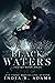 Black Waters (Tainted Water...