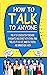 How to Talk to Anyone: The ...