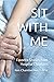 Sit With Me: Favorite Stori...