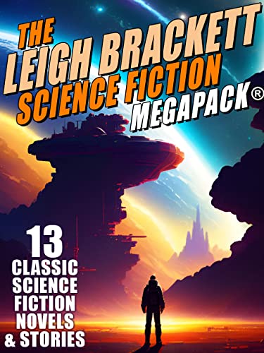 The Leigh Brackett Science Fiction MEGAPACK® (Kindle Edition)