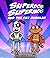 Superdog, Supermog and the ...