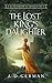 The Lost King's Daughter (I...