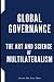 Global Governance: The Art ...