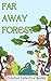 Far Away Forest