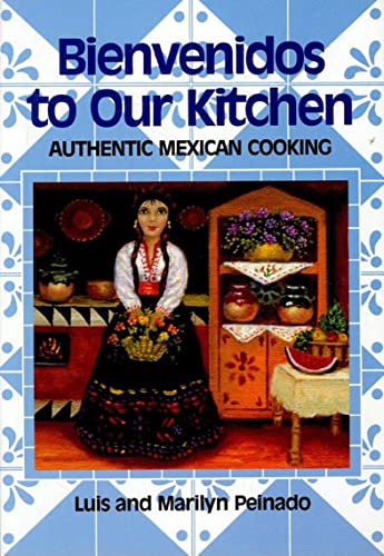 Bienvenidos To Our Kitchen: Authentic Mexican Cooking (Kindle Edition)