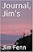 Journal, Jim's: Author of J...