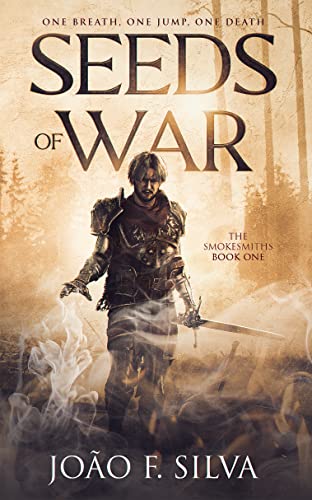 Seeds of War (The Smokesmiths, #1)