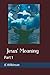 Jesus' Meaning: Part 1