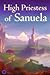 High Priestess of Sanuela: ...
