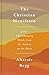 The Christian Manifesto: Jesus’ Life-Changing Words from the Sermon on the Plain
