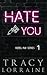 Hate You (Rebel Ink #1)