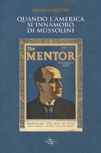 Quando l'America si innamorò di Mussolini (Paperback)