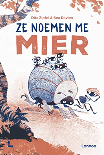 Ze noemen me mier (Dutch Edition)