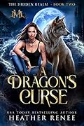 A Dragon's Curse (The Hidden Realm #2)