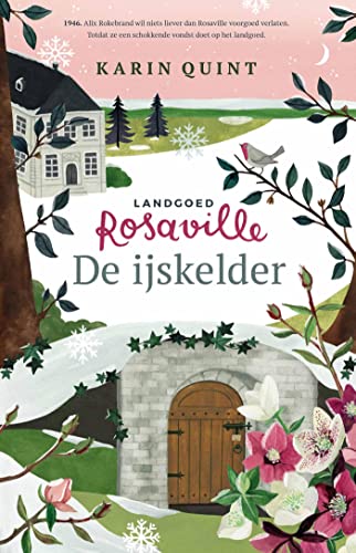 De ijskelder (Landgoed Rosaville, #3)