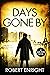 Days Gone By by Robert  Enright