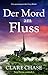 Der Mord am Fluss (Tara Thorpe ermittelt #2)