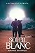 SOLEIL BLANC Livre 1: Roman...