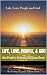 Life, Love, People, and God...