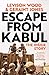 Escape from Kabul: The Inside Story