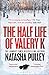 The Half Life of Valery K