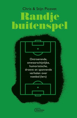 Randje buitenspel: ontroerende, onwaarschijnlijke, humoristische, droeve en spannende verhalen over voetbal(lers)