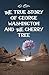 The True Story of George Washington and the Cherry Tree by Kyle Christian