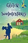 Glück beim Sommertanz by C.R. Scott