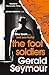 The Foot Soldiers by Gerald Seymour