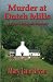 Murder At Dutch Mills by Mary Jane Bryan