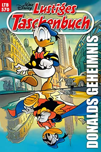 Donalds Geheimnis (Lustiges Taschenbuch, #570)