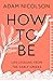How to Be: Life Lessons from the Early Greeks
