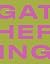 Gathering