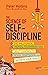 The Science of Self-Discipline: The Willpower, Mental Toughness and Self-Control to Resist Temptation and Achieve Your Goals