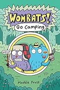 Wombats #1: Go Camping (Wombats!)