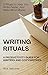 Writing Rituals by Nick Usborne